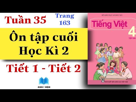 Video Tiếng Việt Lớp 4 | Tuần 35 | ÔN TẬP CUỐI HỌC KÌ 2 |... - YouTube