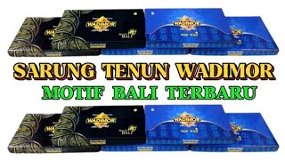 Download lagu REVIEW SARUNG TENUN WADIMOR MOTIF BALI TERBARU @Ir12to
