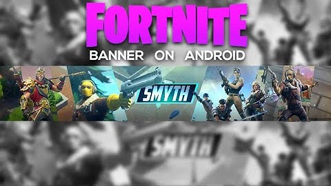HOW TO MAKE FORTNITE BANNER/HEADER ON ANDROID | PIXEL LAB, PS TOUCH