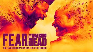 702 - Jane Johnson How Can I Untie The Ribbon Fear The Walking Dead