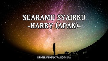 SUARAMU SYAIRKU - Harry Khalifah (APAK) | Lirik BARU!