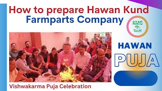 How to prepare Hawan Kund and do Hawan: Vishwakarma Puja at Farmparts