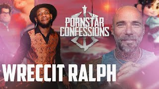 Porn Star Confessions - Wrecc It Ralph (Episode 108)