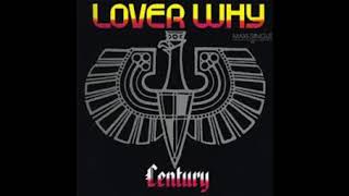 Century - Lover Why