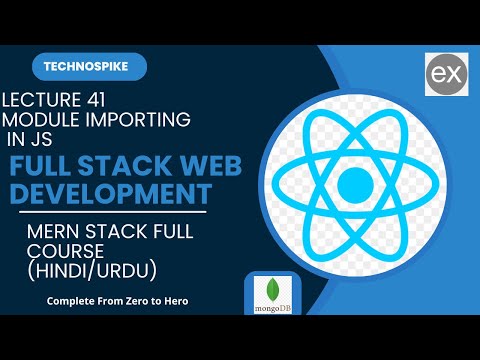 Lecture 41 | Mastering Full Stack Web Development: Importing Modules in JavaScript | 2025