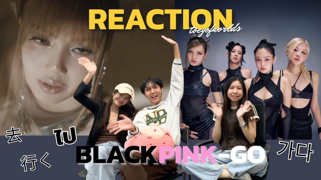 BLACKPINK - ‘GO’ | Reactionbytoey