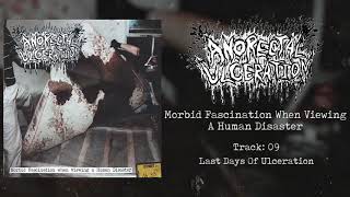 Anorectal Ulceration - Morbid Fascination When Viewing A Human Disaster FULL ALBUM (2018-Goregrind)