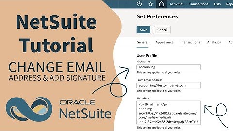 NetSuite Tutorial: How to Change the Email Address & Signature for Sending Emails