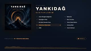 Yankıdağ - Gözlerime Baka Baka 