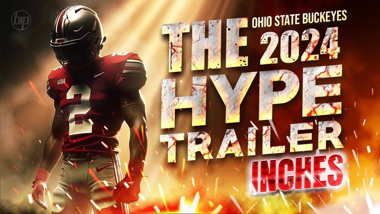 Ohio State Fall The 2024 Ohio State Buckeyes Fall Hype Trailer - Inches - YouTube