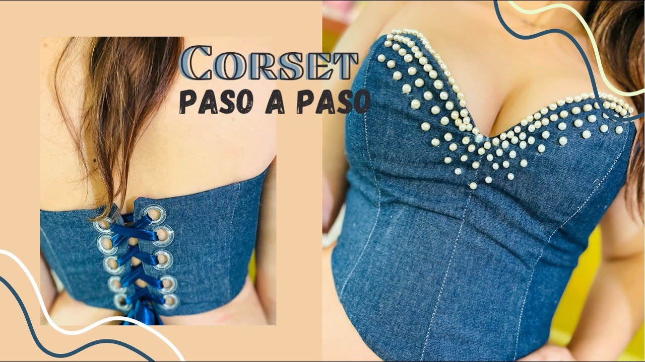 CORSET FACIL DE HACER PASO A PASO / CURSO DE COSTURA GRATIS - YouTube