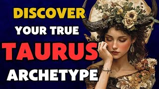 Unlock Your True Taurus Archetype: Which One Reflects Your Birthdate?