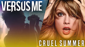 Taylor Swift - Cruel Summer (Cover by Versus Me)