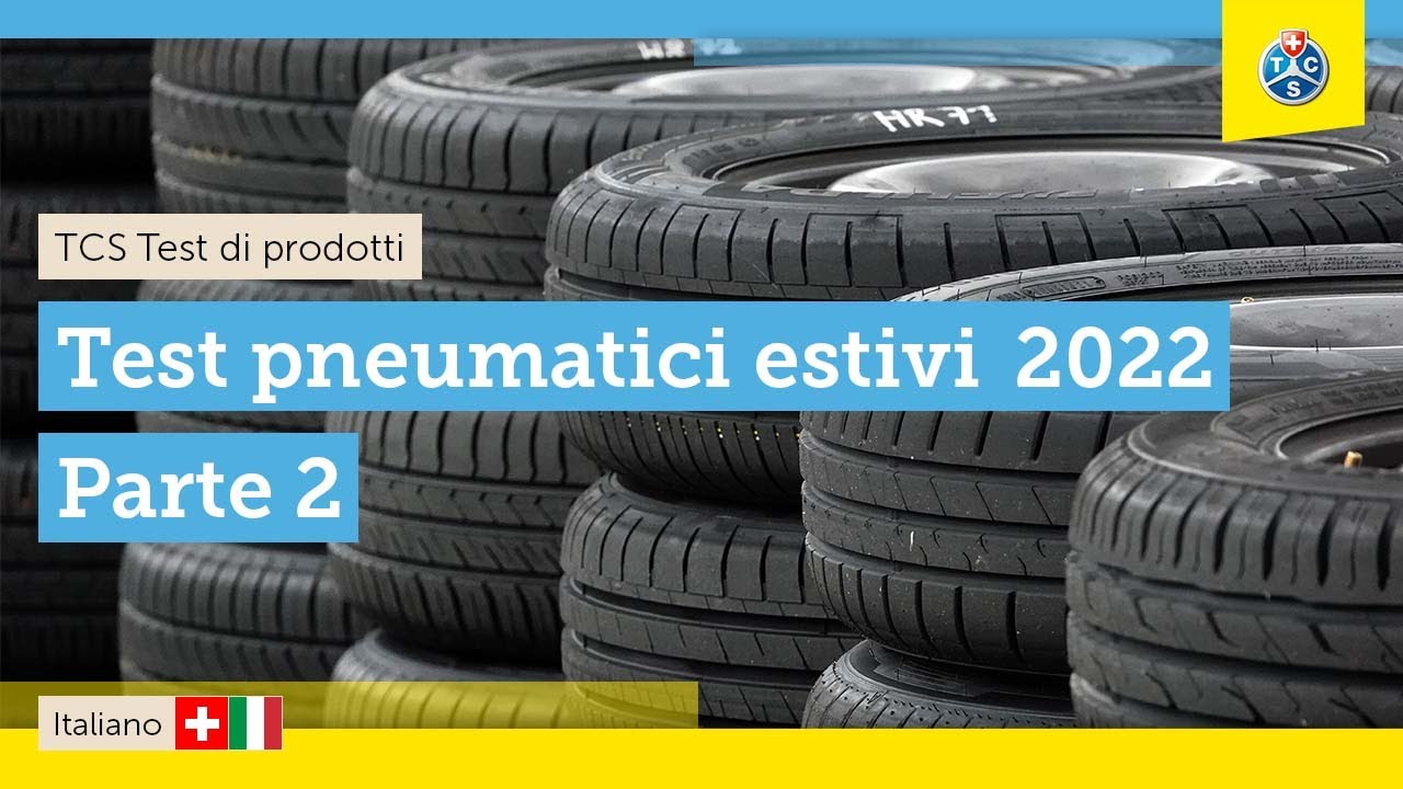 Test TCS: i migliori pneumatici estivi 2022 - Parte 2 - YouTube