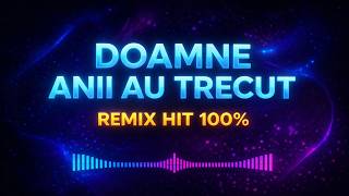 Doamne Anii Au Trecut  Hit 2026 Remix Sipea  Victoria Lctuu 