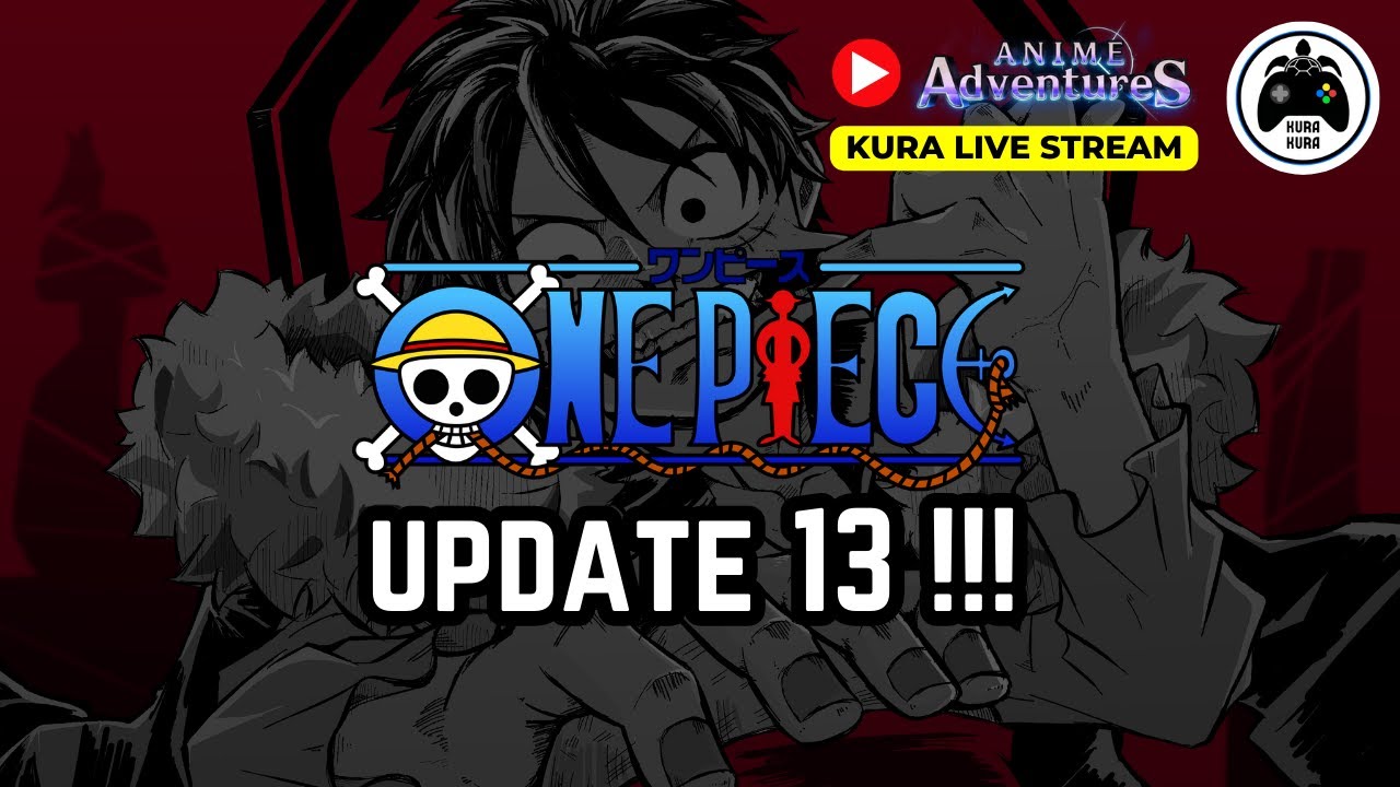 🔴LIVE!! ONE PIECE UPDATE 13 Anime Adventures Roblox Indonesia  🇮🇩