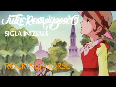 JULIE ROSA DI BOSCO - SIGLA INIZIALE - ROCKING HORSE