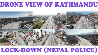 KATHMANDU LOCK-DOWN DRONE FOOTAGE BY NEPAL POLICE