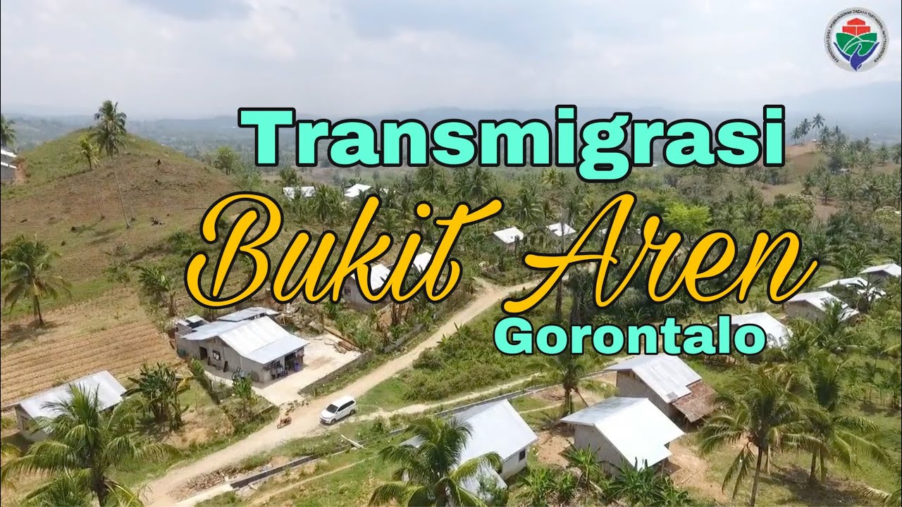 Telah di Buka Transmigrasi Bukit Aren di Gorontalo ⁉️