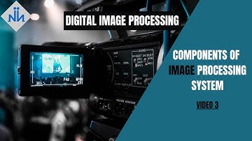 Components of Image Processing System | DIP | University Exams | #3