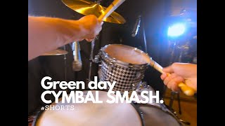 Green Day Drums: Cymbal Smash #shorts