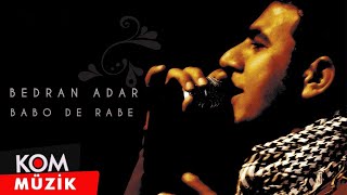 Bedran Adar - Babo De Rabe (Official Audio © Kom Müzik)