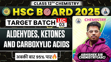 12. Aldehyde Ketones  || L- 3 || Class12th || Target Batch 2024 || By :- Abhishek Sir Chemistry ASC