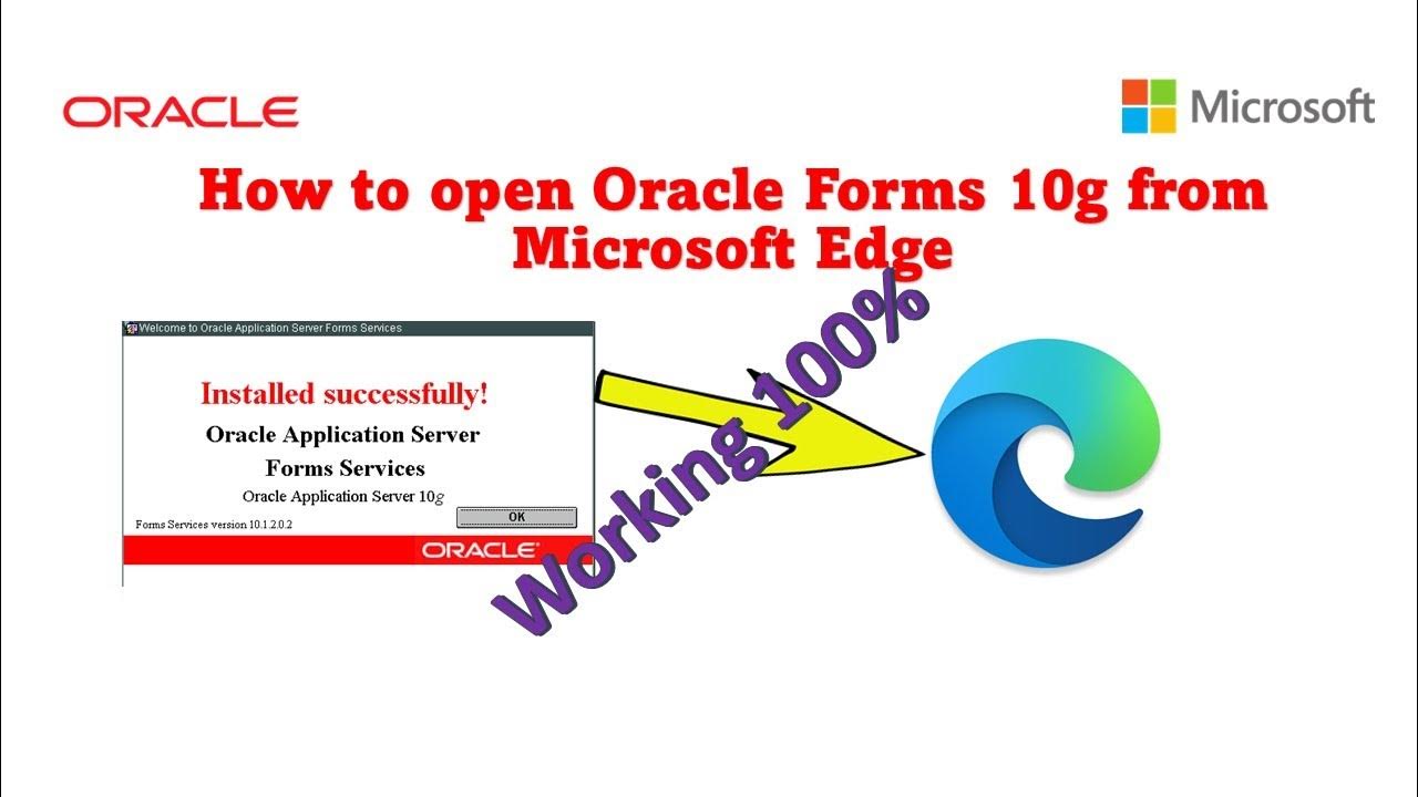 How to open Oracle Forms 10g from Microsoft Edge YouTube