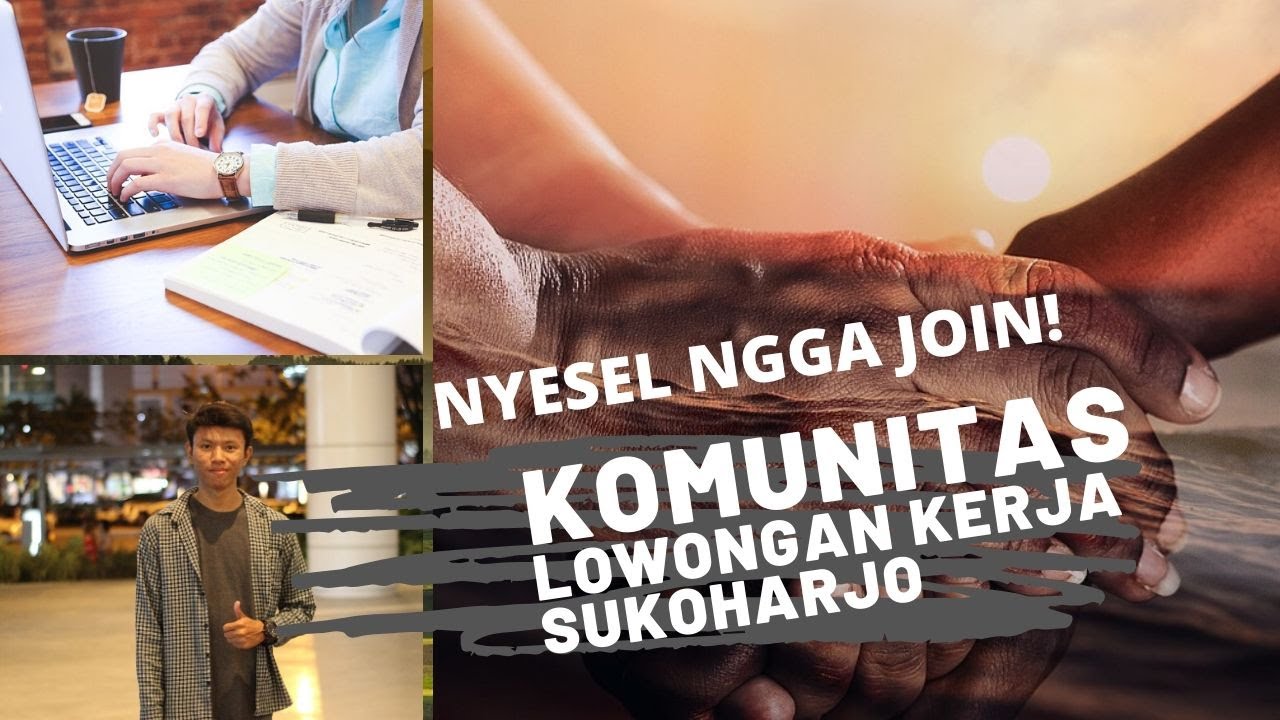 Komunitas Lowongan Kerja Sukoharjo - YouTube
