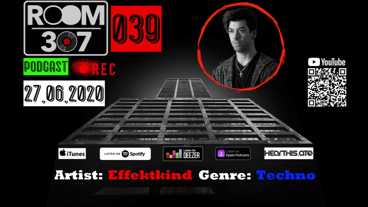 Room 307 - Podcast - 039 - Effektkind (Sinope Recordings) - Techno - 27.06.2020