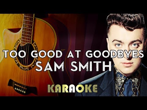 sam-smith---too-good-at-goodbyes-|-higher-key-acoustic-guitar-karaoke-instrumental-lyrics-cover