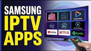 Best Working IPTV Apps on Samsung TV Right Now