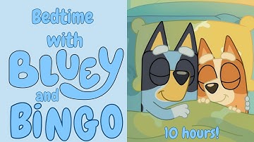 😴 🐾 Bluey and Bingo Lullaby Sleep Time: Relaxing Music for Kids