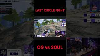 Soul vs OG last circle fight Chicken dinner 