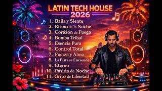 Latin Tech House Mix 2026 | Best High-Energy Party & Workout Beats | No Copyright Music