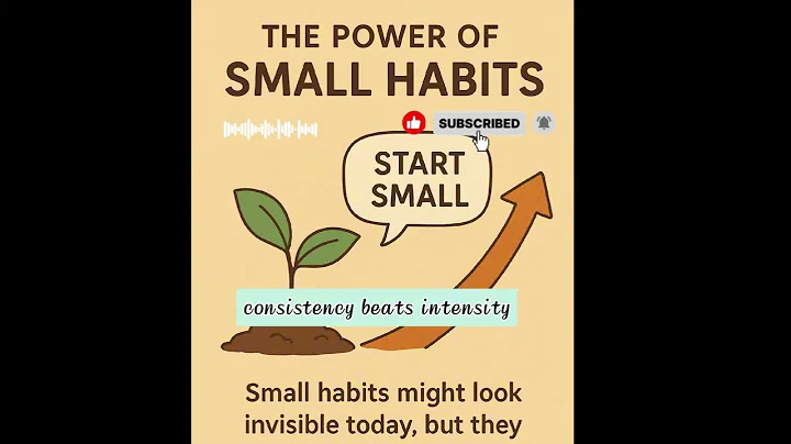 The Power of Small Habits – Tiny Steps, Big Change