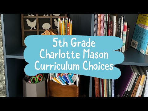 Our 5th Grade Charlotte Mason Homeschool Curriculum for 2026-2027 