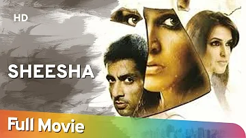 Sheesha (2005) (HD) Hindi Full Movie - Neha Dhupia -  Sonu Sood - Neha Dhupia