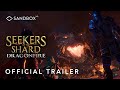 Seekers of the shard dragonfire  official experience trailer  sandbox vr