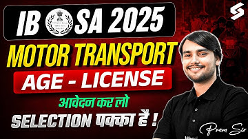 IB Security Assistant 2025 | IB SA Motor Transport 2025 Age Limit/ License Required | TESTBOOK