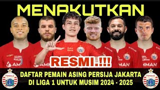 RESMI‼️INILAH DAFTAR PEMAIN ASING PERSIJA JAKARTA DI LIGA 1 MUSIM 2024-2025 |BERITA PERSIJA HARI INI