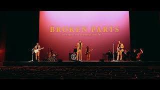 Broken Parts (Live from The Orpheum Theatre)