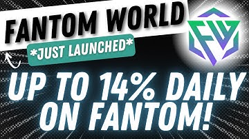 FANTOM WORLD - UP TO 14% DAILY ON FANTOM! *JUST LAUNCHED*