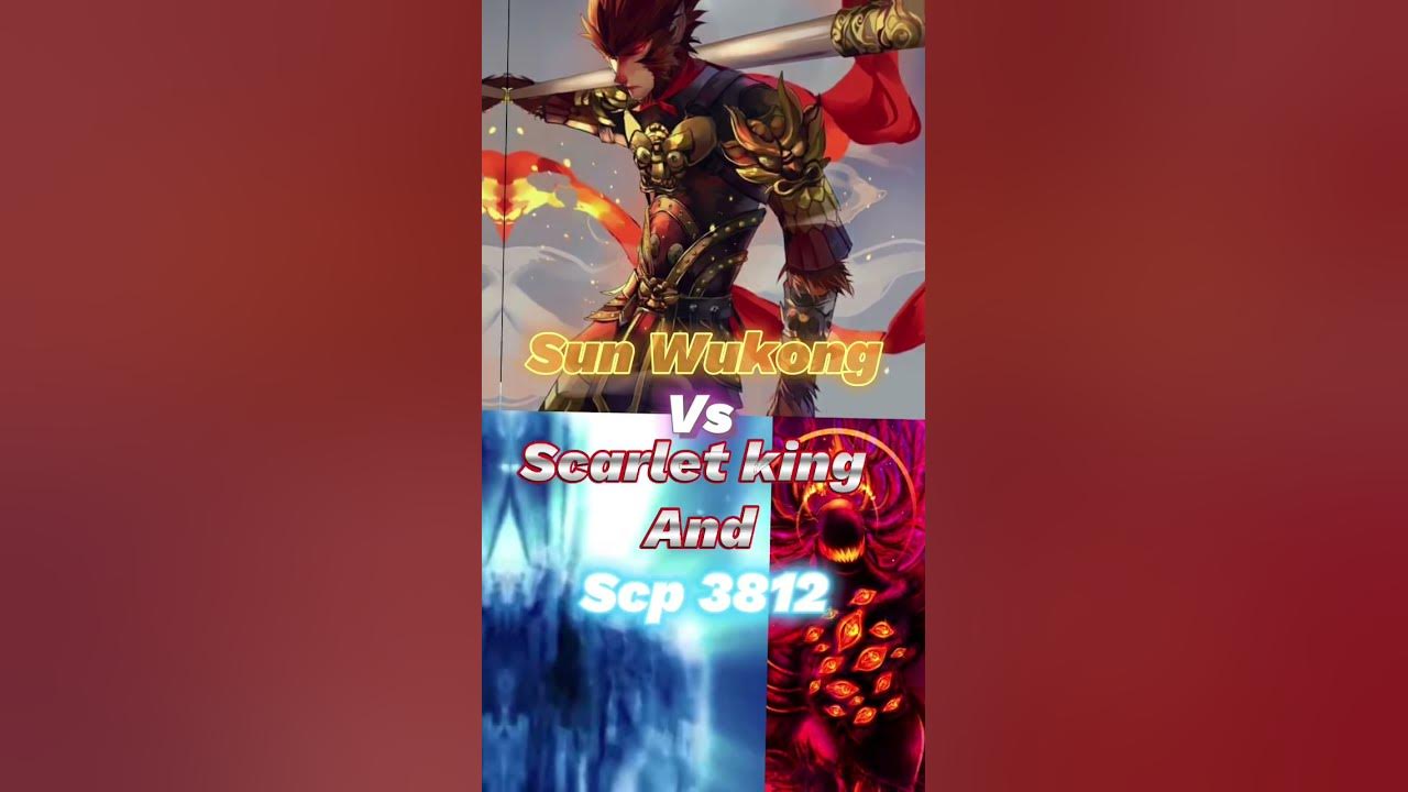 SCP-3812 (Chinese Branch) (With True Nirvana) Vs Sun Wukong (With