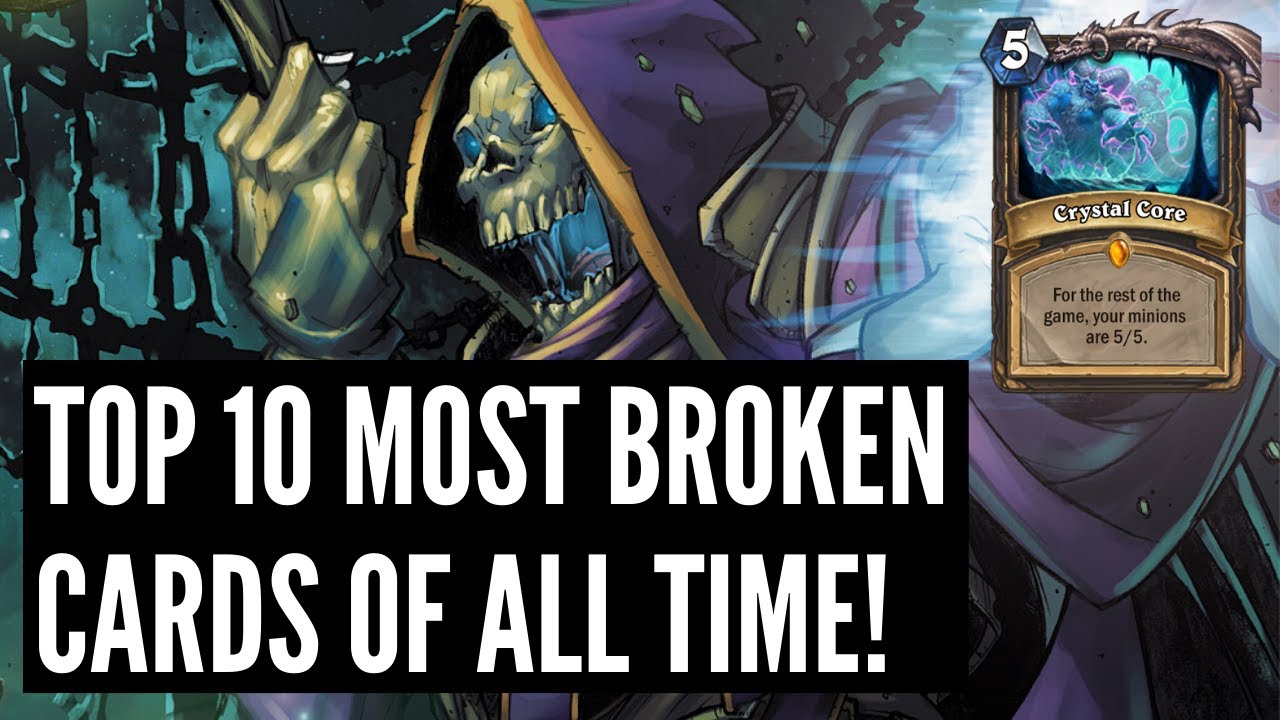 Top 10 Most Broken Cards In Hearthstone History Scholomance Academy Top 10 Most Broken Cards In Hearthstone History Scholomance Academy