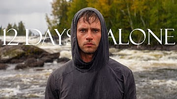 I Spent 12 Days Camping Alone in the Remote Canadian Wilderness - Here