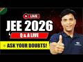 JEE 2026 Strategy/Motivation/Guidance with NS Sir | Live Q&amp;A | Ask me anything #nssir