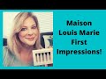 MAISON LOUIS MARIE FIRST IMPRESSIONS!