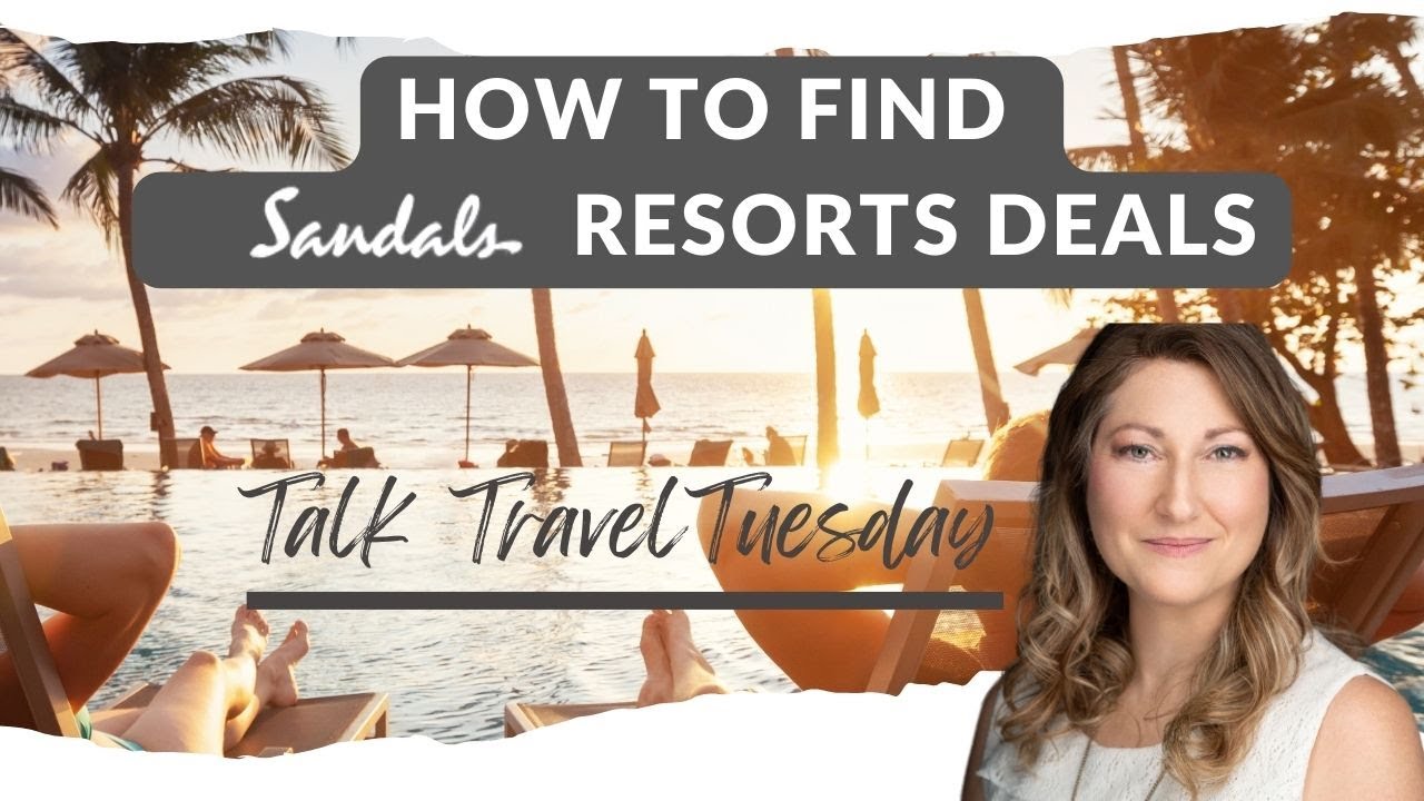 Talk Travel Tuesday - Sandals Resorts Deals 02.03.2026