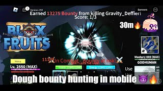 Dough bounty hunting in mobile  | bounty hunt in mobile | mobile pvp | blox fruit